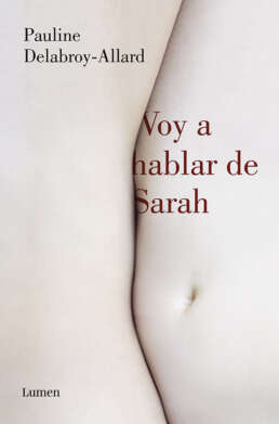 Voy a hablar de Sarah. Pauline Delabroy-Allard