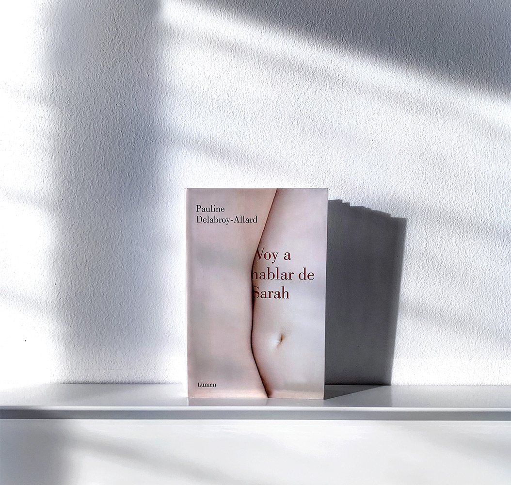 Reseña: Voy a hablar de Sarah. Pauline Delabroy-Allard