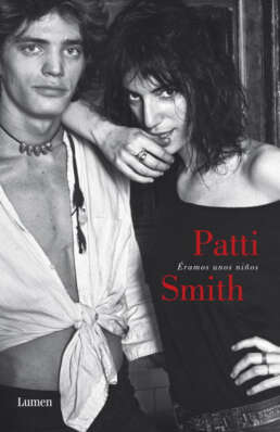 Eramos unos niños. Patti Smith