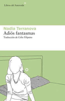 Adiós fantasmas. Nadia Terranova