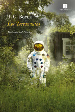 Los terranautas. T. C. Boylel