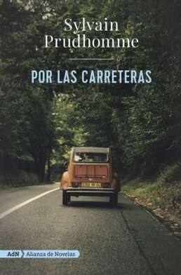 Por las carreteras. Sylvain Prudhomme