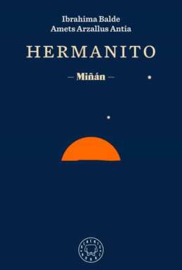 Hermanito: Miñán. Ibrahima Balde