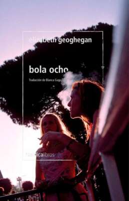 Bola ocho. Eliabeth Geoghegan