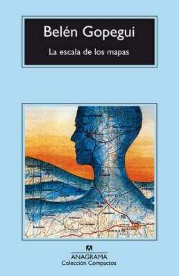 La escala de los mapas. Belén Gopegui