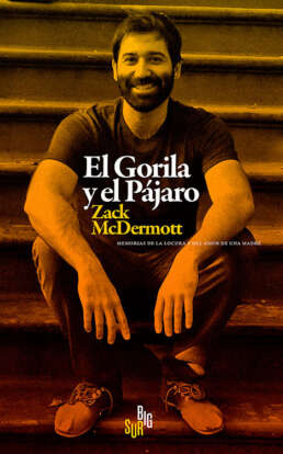 El gorila y el pájaro. Zack McDermott