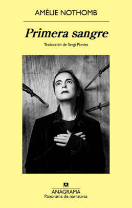 Primera sangre. Amélie Nothomb