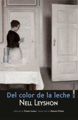 Del color de la leche. Nell Leyshon