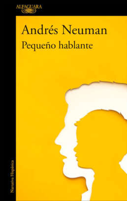 Pequeño hablante. Andrés Neuman